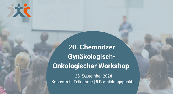 Text: 20. Chemnitzer Gynäkologisch-Onkologischer Workshop